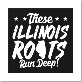 These Illinois Roots Run Deep Posters and Art